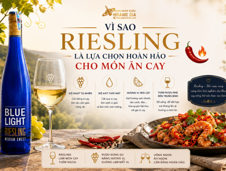 Vì Sao Riesling Là Lựa Chọn Hoàn Hảo Cho Món Ăn Cay?
