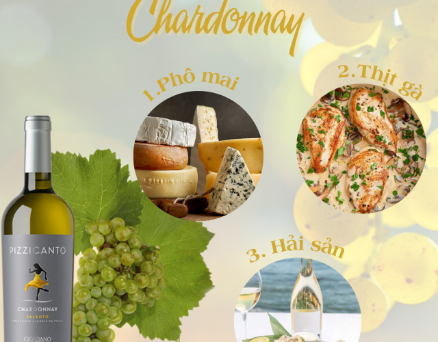 Món ăn kết hợp hoàn hảo cùng vang từ nho Chardonnay?